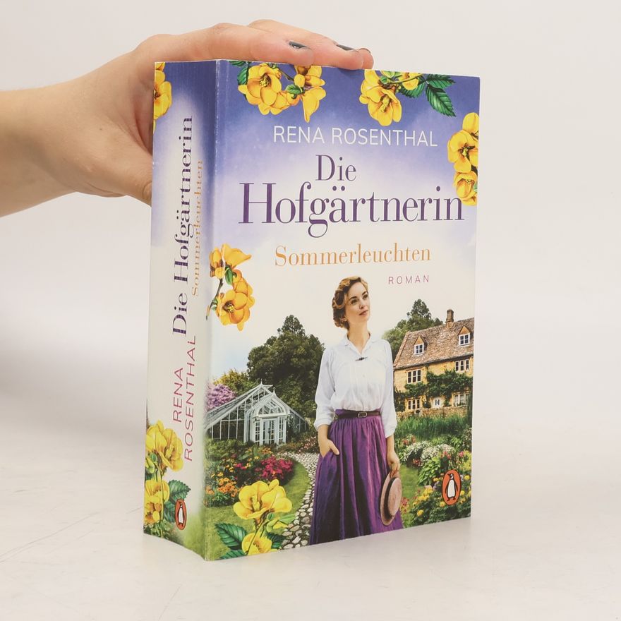 Rena Rosenthal Die Hofgärtnerin - Sommerleuchten