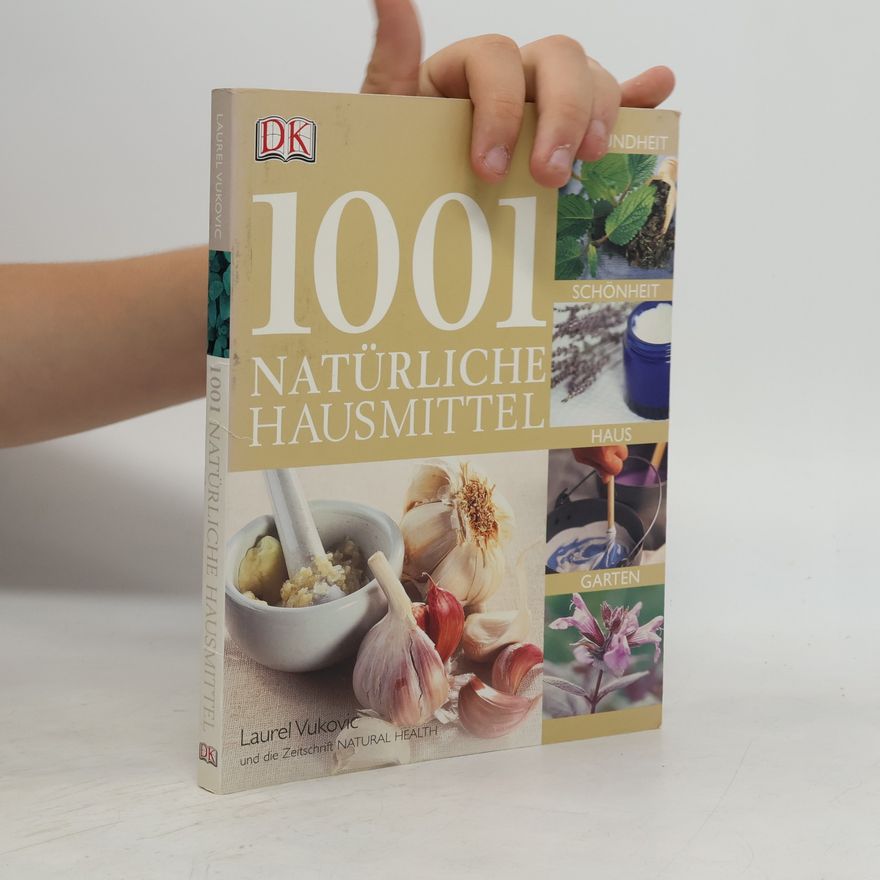 Laurel Vukovic 1001 natürliche Hausmittel