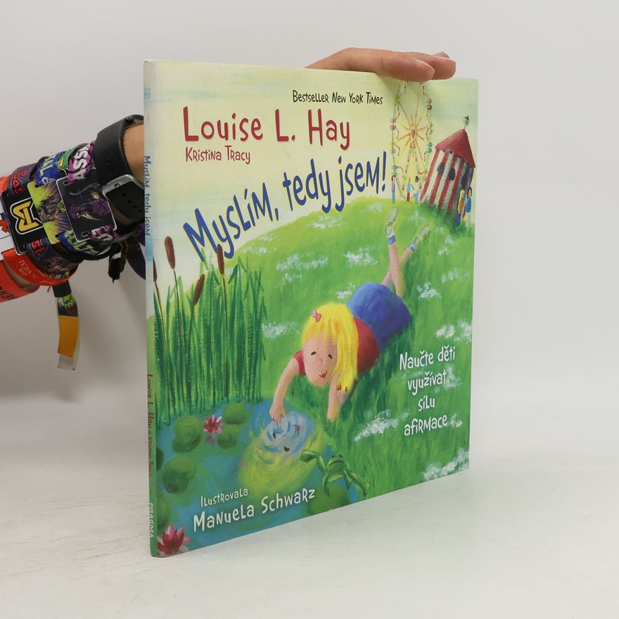 Lousie L. Hay Myslím, tedy jsem!