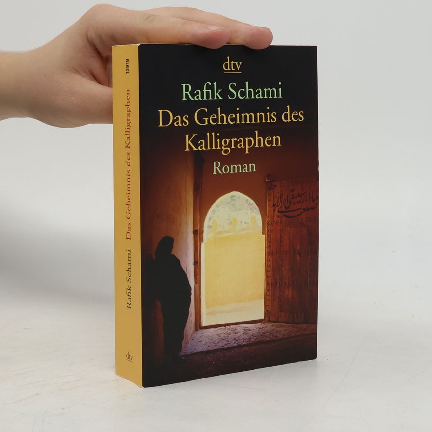 Rafik Schami Das Geheimnis des Kalligraphen
