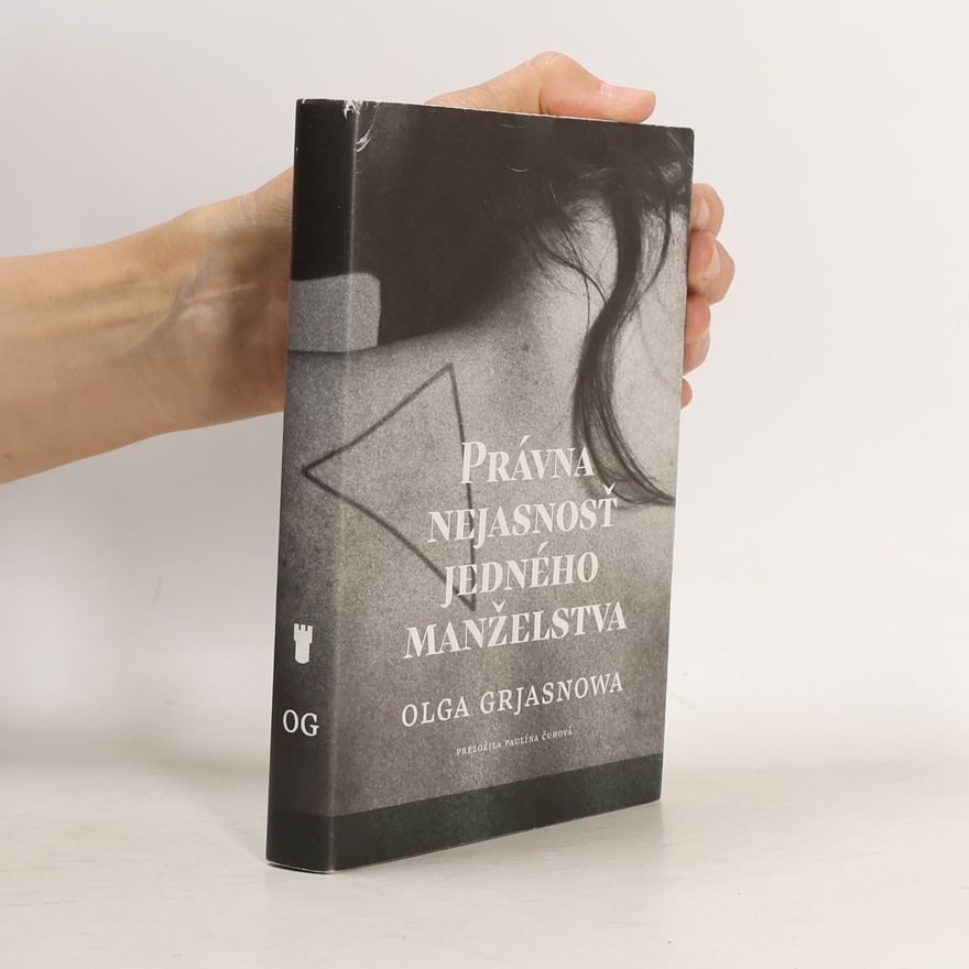Olga Grjasnowa Právna nejasnosť jedného manželstva