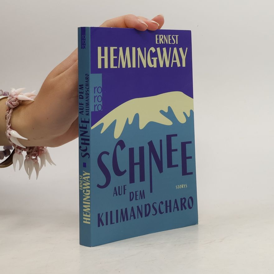 Ernest Hemingway Schnee auf dem Kilimandscharo