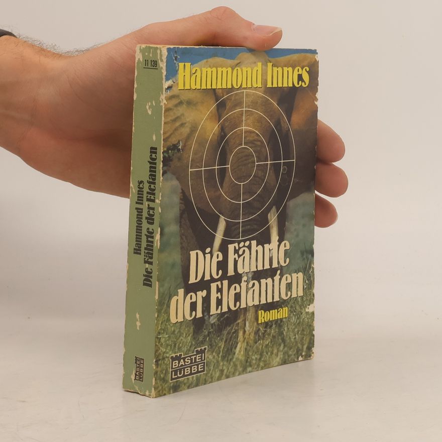 Hammond Innes Die Fährte der Elefanten