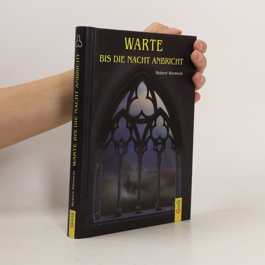Robert Klement Warte bis die Nacht anbricht