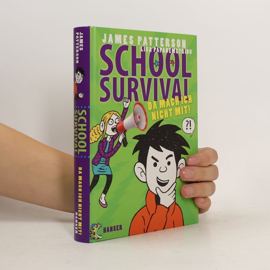 James Patterson School Survival - Da mach ich nicht mit!