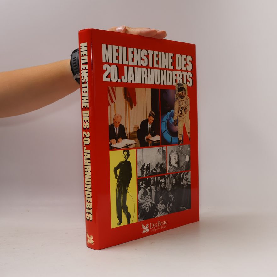 Autorenkollektiv Meilensteine des 20. Jahrhunderts