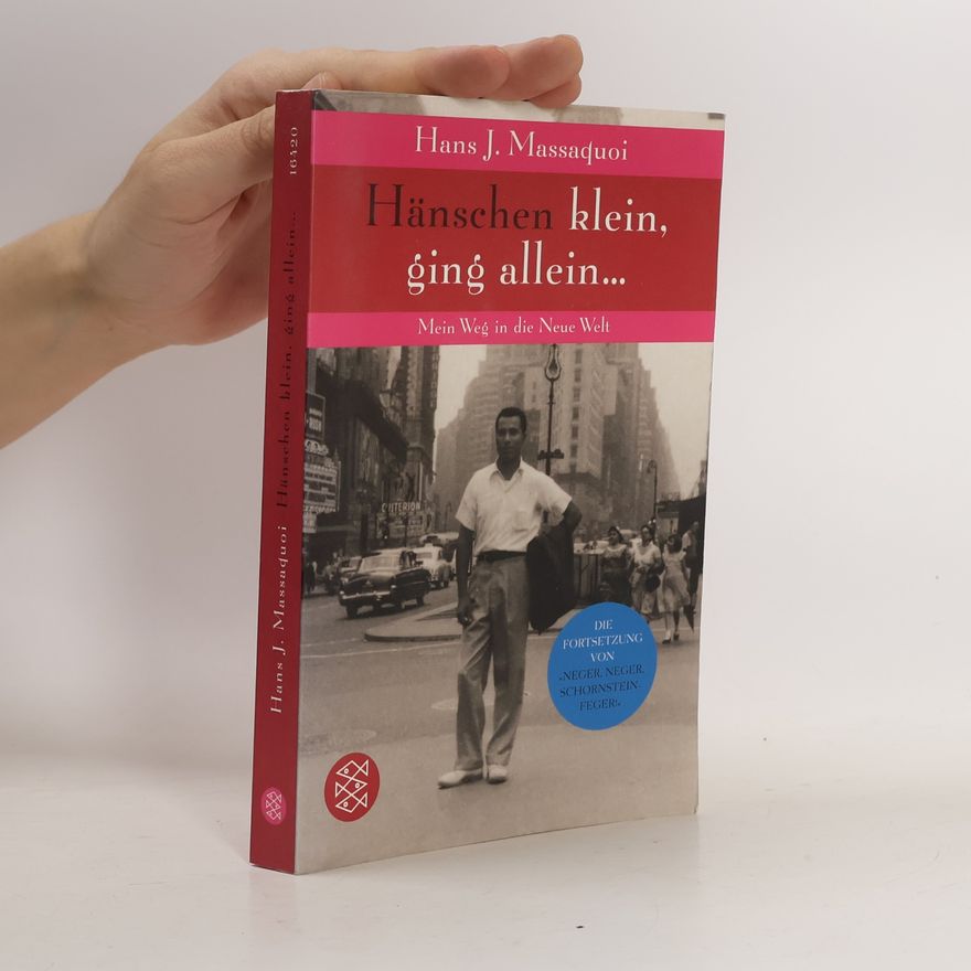 Hans-Jürgen Massaquoi Hänschen klein, ging allein ...