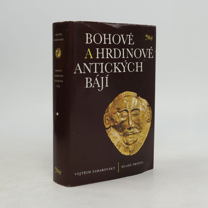 Vojtech Zamarovský Bohové a hrdinové antických bájí