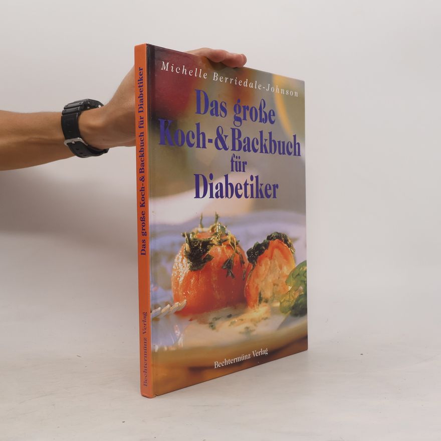 Michelle Berriedale-Johnson Das grosse Koch- und Backbuch für Diabetiker