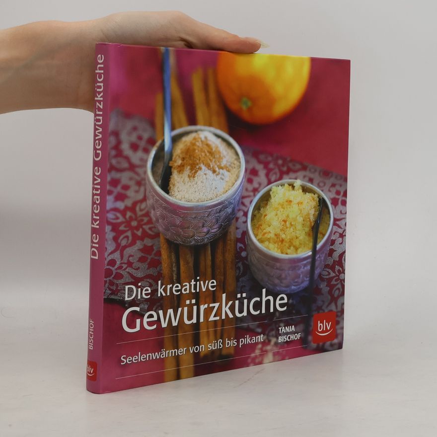 Tanja Bischof Die kreative Gewürzküche