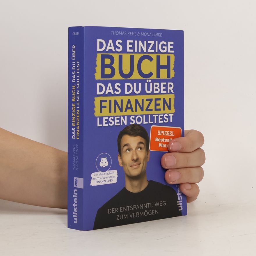 Thomas Kehl Das einzige Buch, das Du über Finanzen lesen solltest