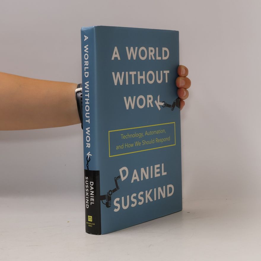 Daniel Susskind WORLD WITHOUT WORK