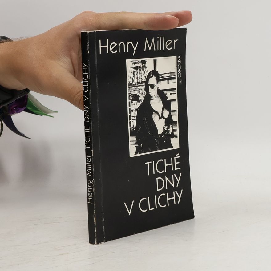 Henry Miller Tiché dny v Clichy