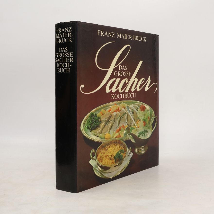 Franz Maier-Bruck Das grosse Sacher Kochbuch