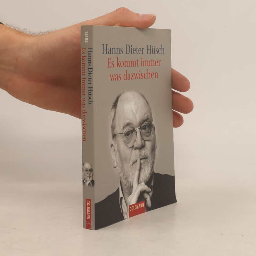 Hanns Hüsch Es kommt immer was dazwischen