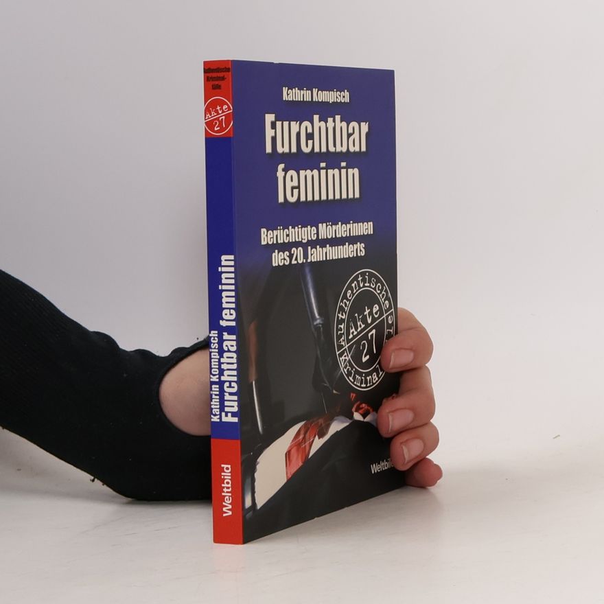Kathrin Kompisch Furchtbar feminin