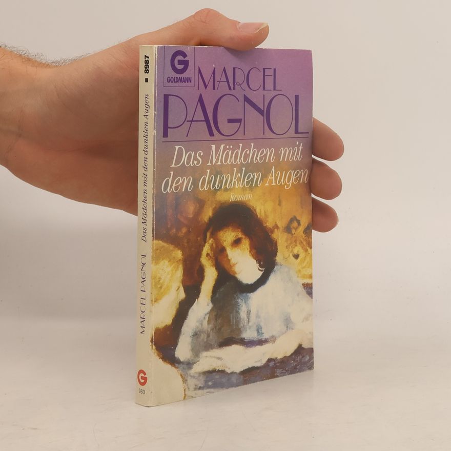 Marcel Pagnol Das Mädchen mit den dunklen Augen