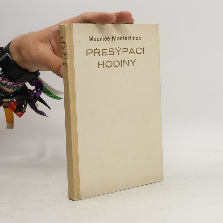 Maurice Maeterlinck Přesýpací hodiny