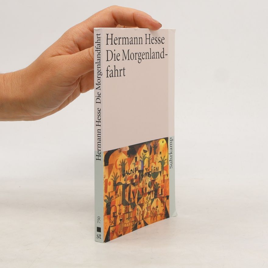 Hermann Hesse Die Morgenlandfahrt