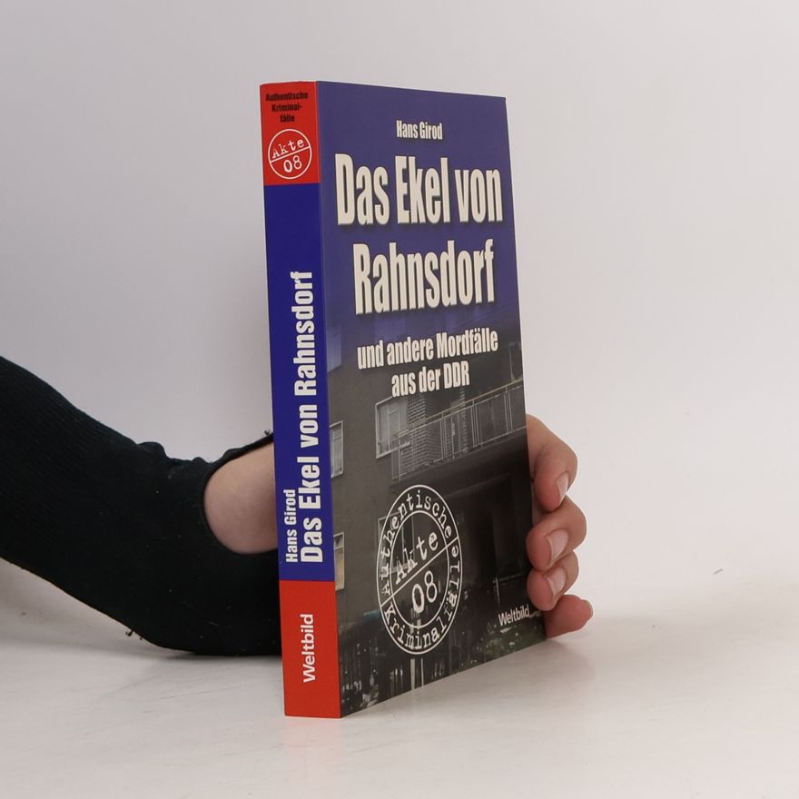 Hans Girod Das Ekel von Rahnsdorf