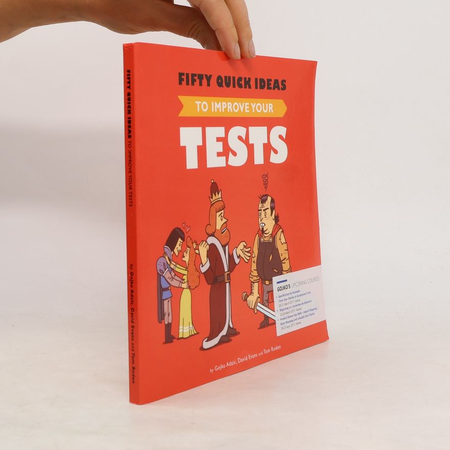 Tom Roden Fifty Quick Ideas to Improve Your Tests