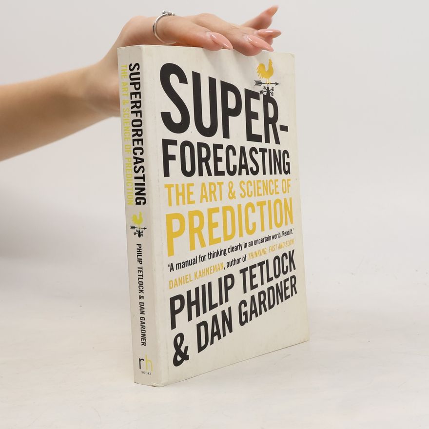 Philip E. Tetlock Superforecasting