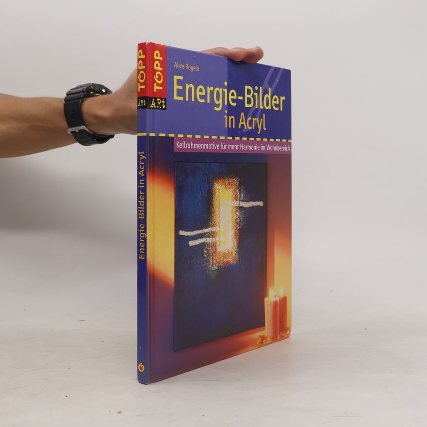 Alice Rögele Energie-Bilder in Acryl