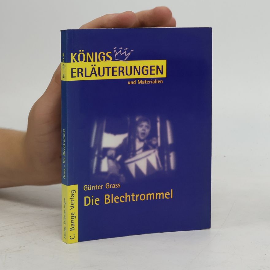 Rüdiger Bernhardt Erläuterungen zu Günter Grass, Die Blechtrommel