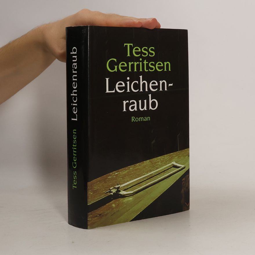 Tess Gerritsen Leichenraub