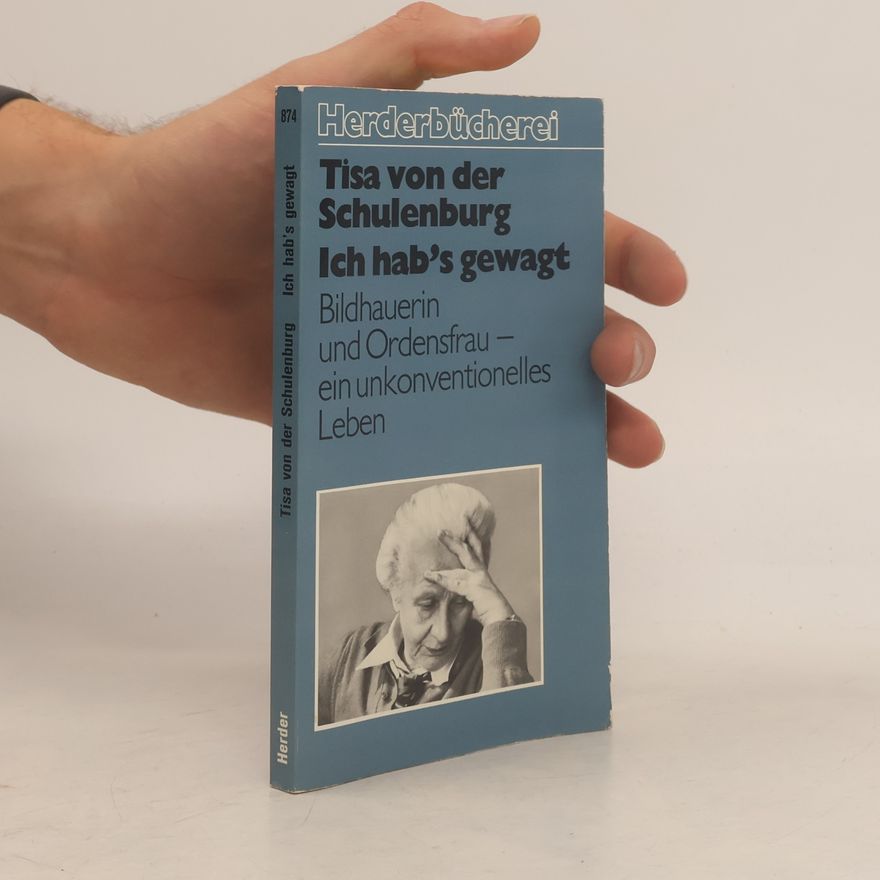 Tissa Hess Schulenburg Ich hab's gewagt