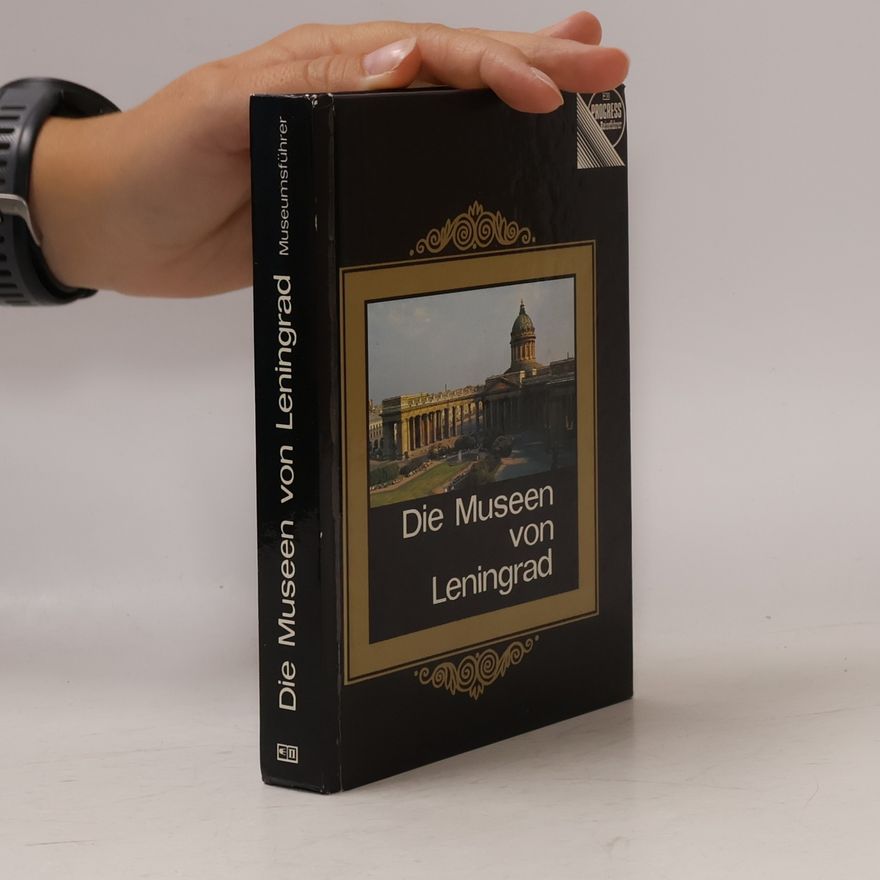 Kolektív autorov Die Museen von Leningrad