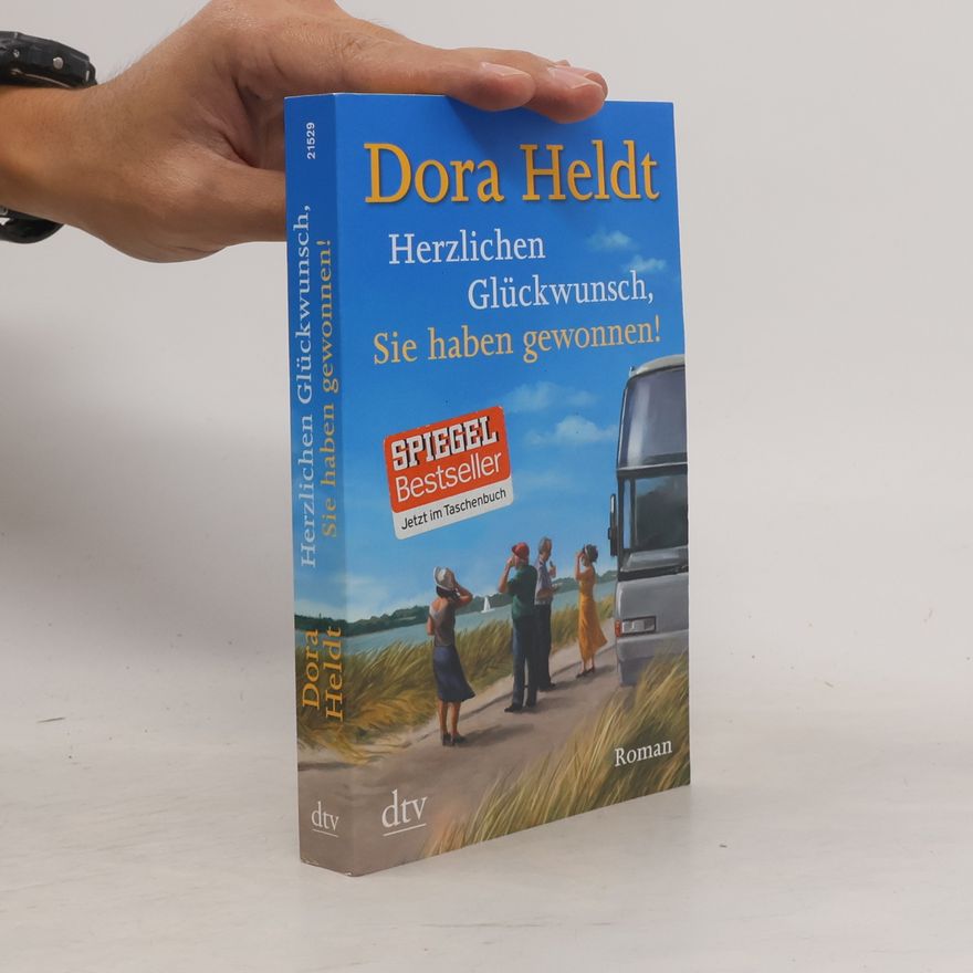Dora Heldt Herzlichen Glückwunsch, Sie haben gewonnen!