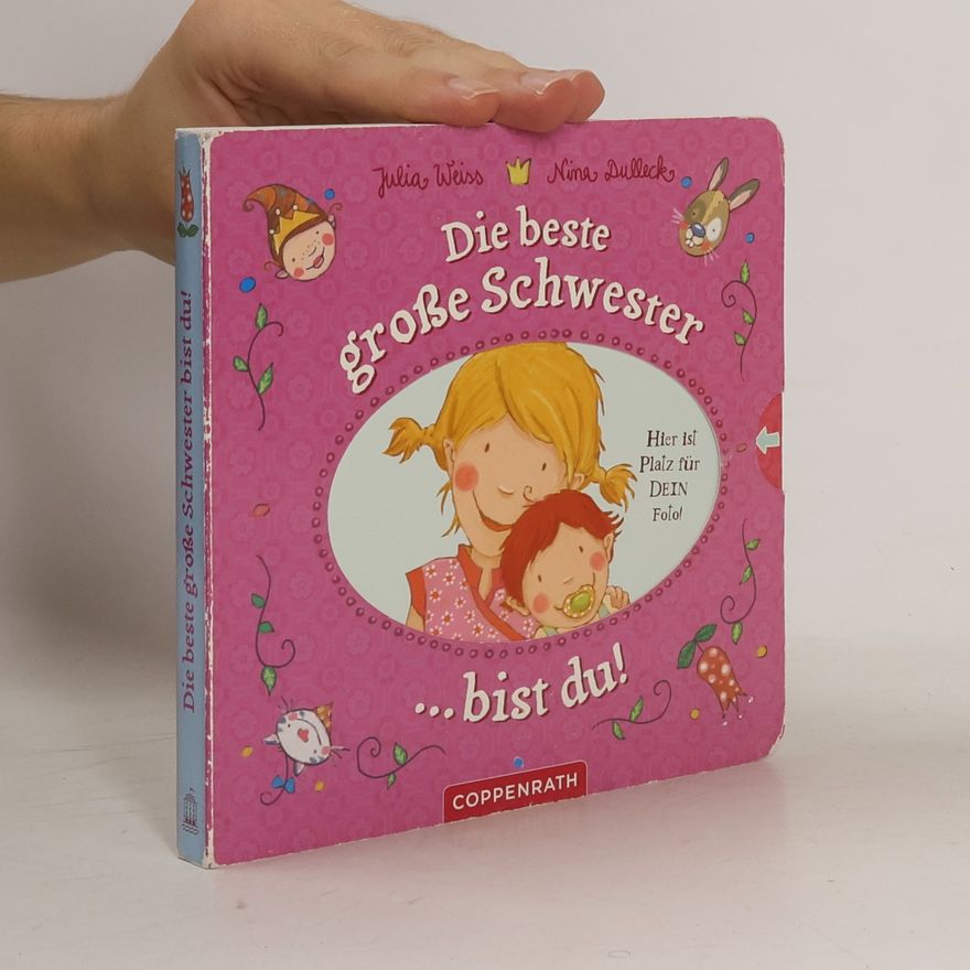 Julia Weiß Die beste große Schwester ... bist du!
