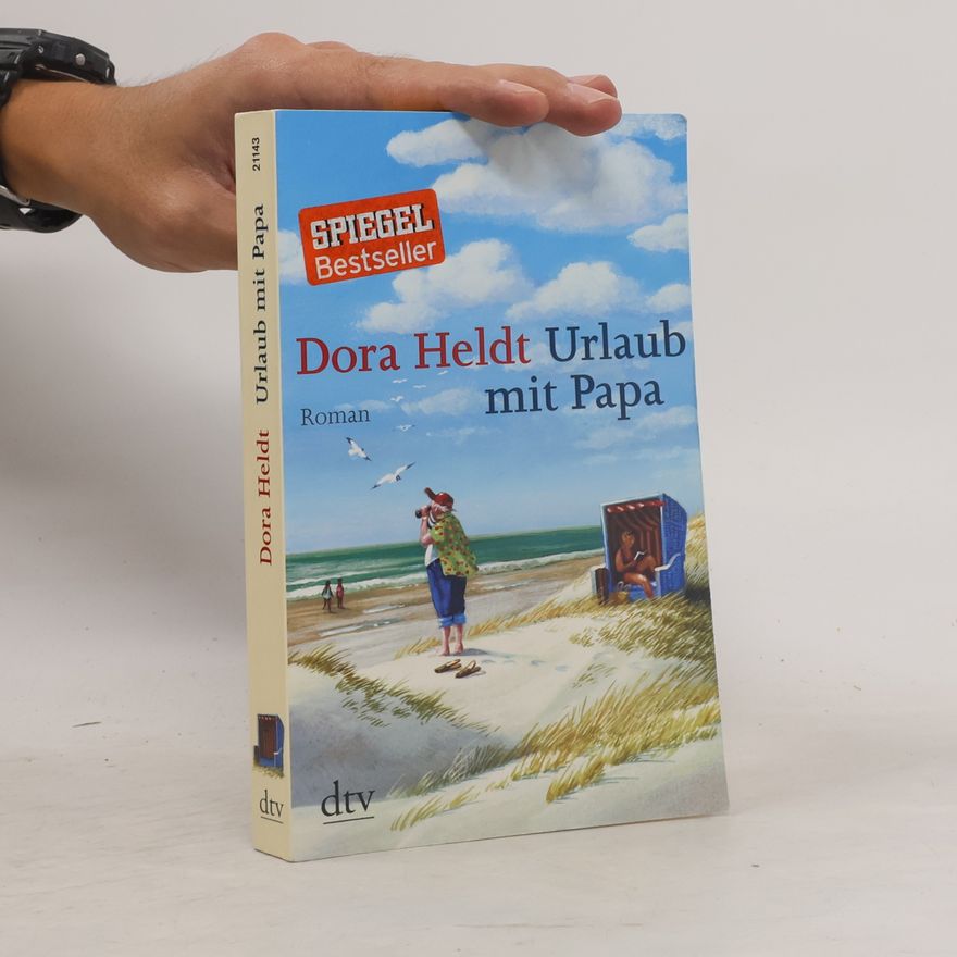 Dora Heldt Urlaub mit Papa