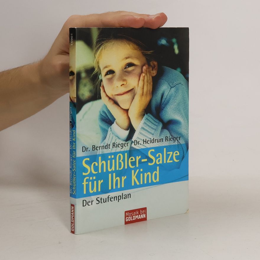 Berndt Rieger Schüßler-Salze für Ihr Kind