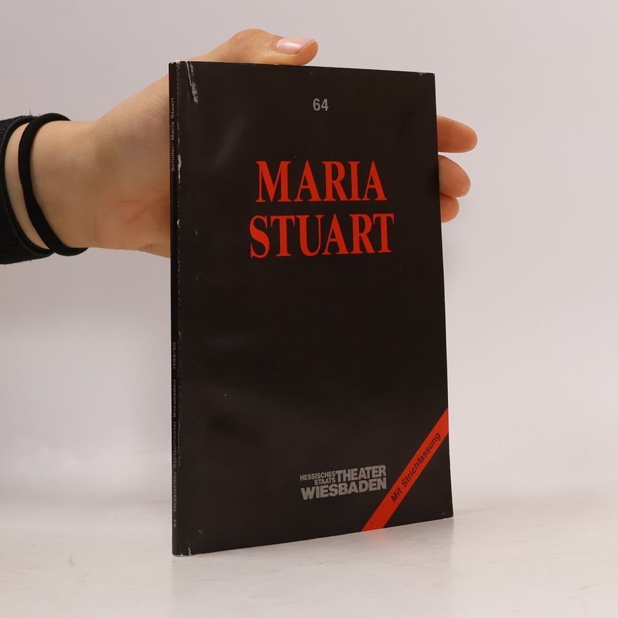 Friedrich Schiller Maria Stuart