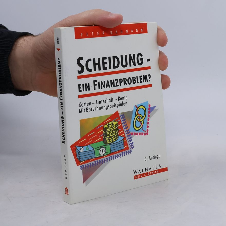 Peter Baumann Scheidung - Ein Finanzproblem? - 3. Auflage