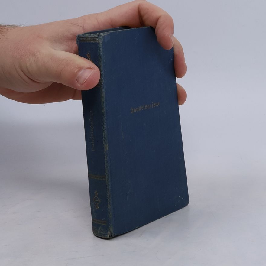 Various authors Handelsgesetze für das Deutsch Reich