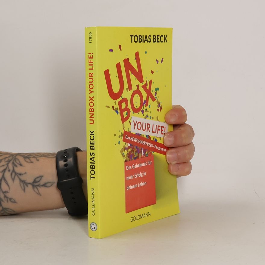 Tobias Beck Unbox Your Life!