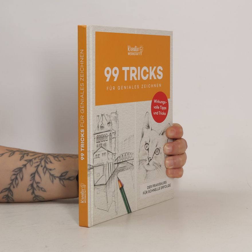 Autorenkollektiv 99 Tricks für geniales Zeichnen