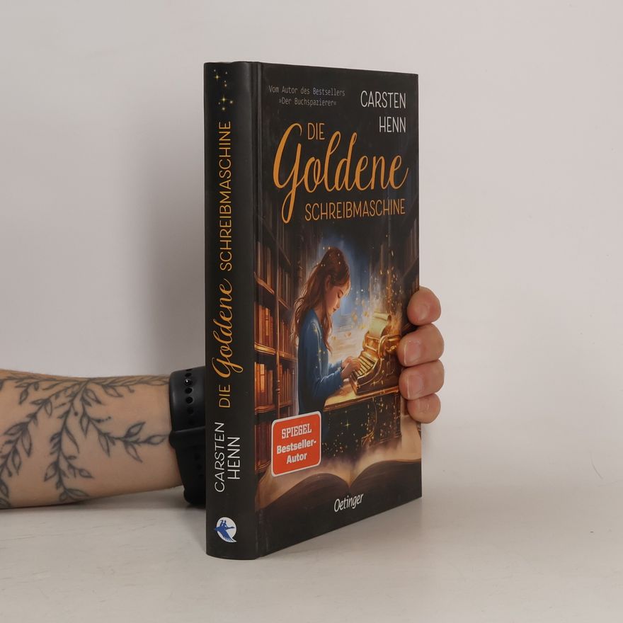 Carsten Sebastian Henn Die Goldene Schreibmaschine