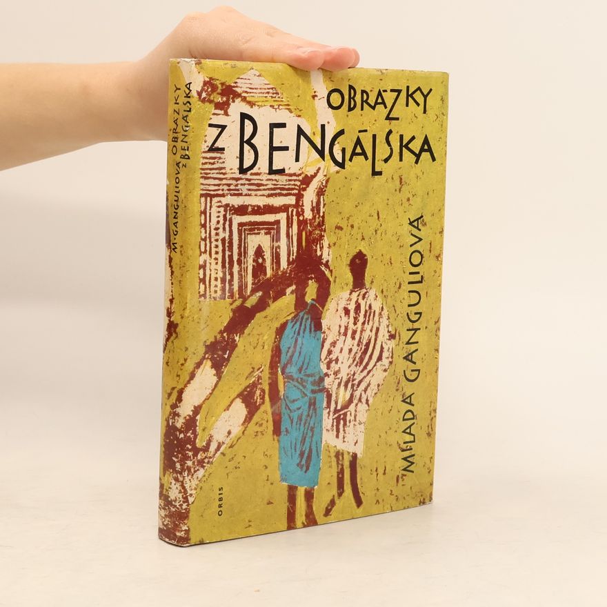 Milada Ganguli Obrázky z Bengálska
