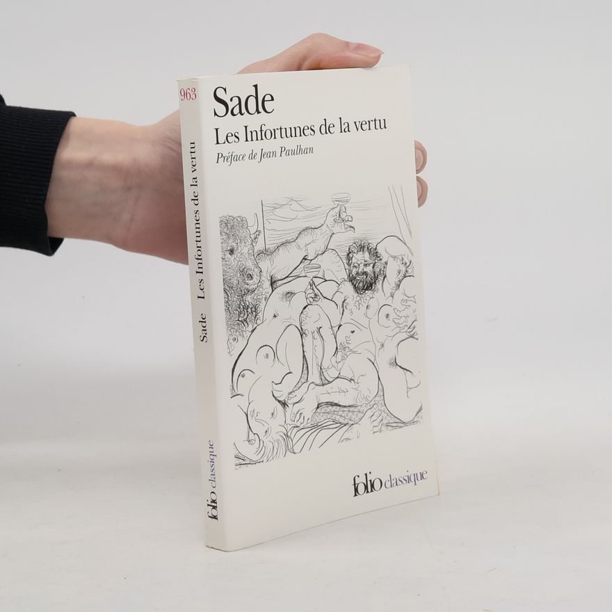 Donatien Alphonse François marquis de Sade Les Infortunes de la vertu