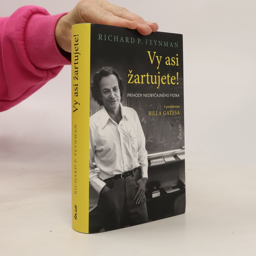 Richard Feynman Vy asi žartujete!