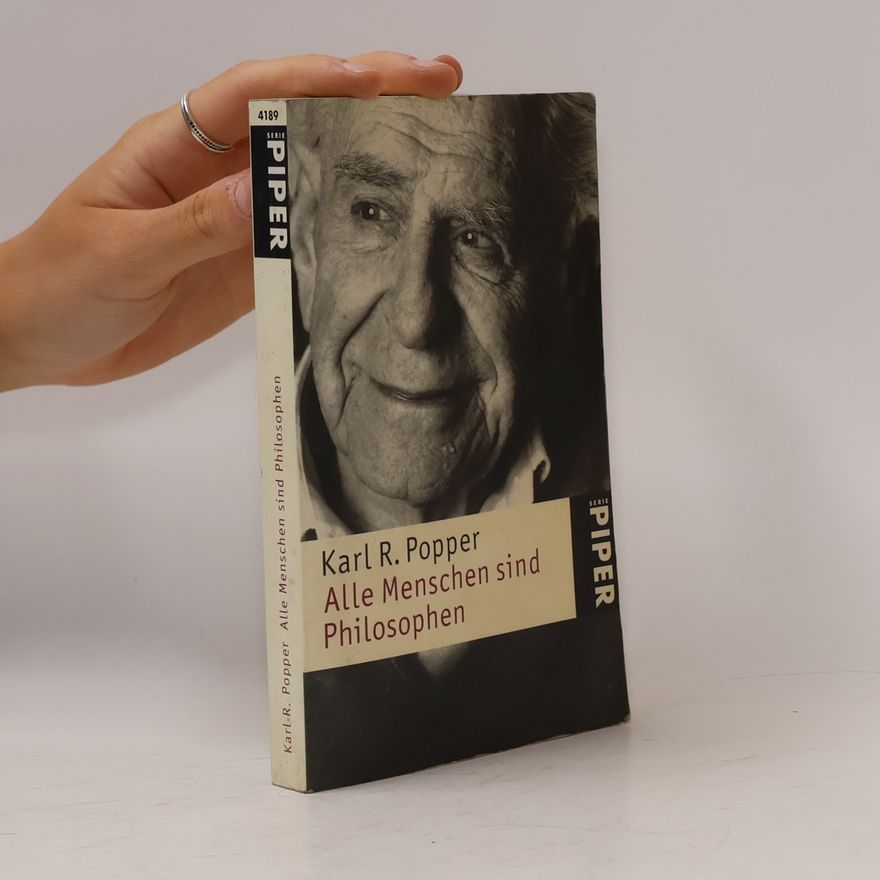 Karl Popper Alle Menschen sind Philosophen