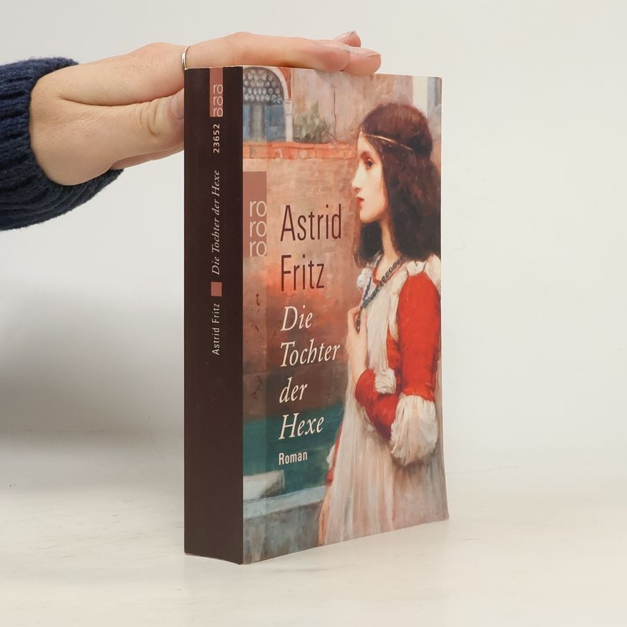 Astrid Fritz Die Tochter der Hexe