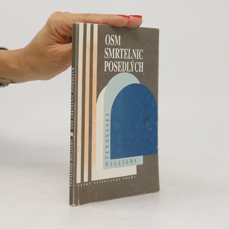 Tennessee Williams Osm smrtelnic posedlých