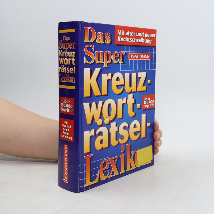 Hans Schiefelbein Das Super-Kreuzworträtsel-Lexikon