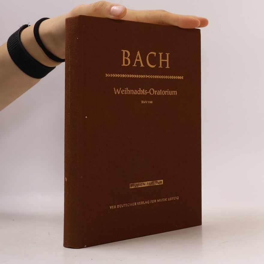 J. S. Bach Bach. Weihnachts-Oratorium