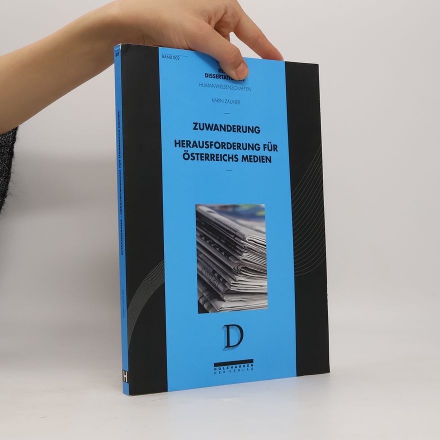 Karin Zauner Reihe Dissertationen Humanwissenschaften - 2: Zuwanderung